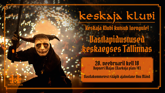 KESKAJA KLUBI Vastlapidustused keskajal